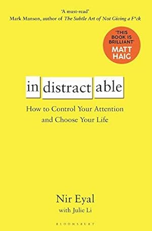 Imagen del vendedor de Indistractable: How to Control Your Attention and Choose Your Life a la venta por WeBuyBooks