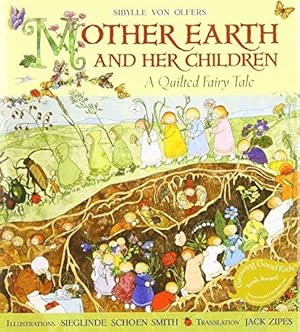 Imagen del vendedor de Mother Earth and Her Children: A Quilted Fairy Tale a la venta por WeBuyBooks