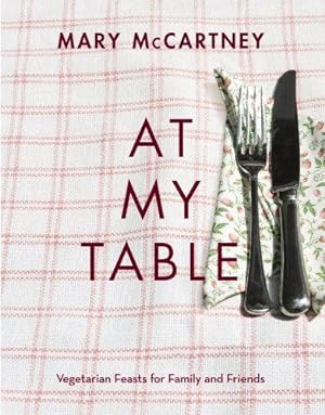 Immagine del venditore per At My Table: Vegetarian Feasts for Family and Friends venduto da WeBuyBooks