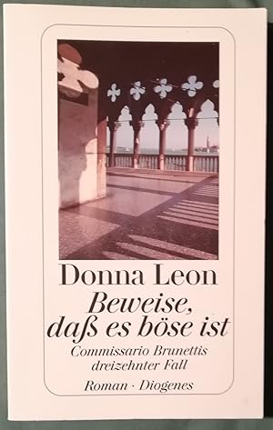 Bild des Verkufers fr Beweise, da es bse ist. Commissario Brunettis dreizehnter Fall zum Verkauf von Klaus Kreitling