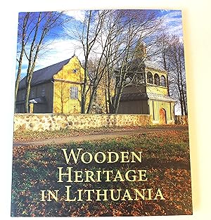 Wooden Heritage in Lithuania