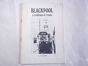 Bild des Verkufers fr Blackpool: A Tradition of Trams zum Verkauf von Carmarthenshire Rare Books