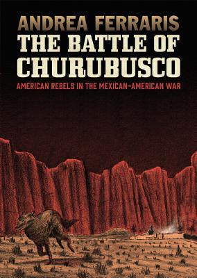 Bild des Verkufers fr The Battle of Churubusco: American Rebels in the Mexican-American War zum Verkauf von moluna