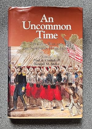 An Uncommon Time: The Civil War and the Northern Home Front