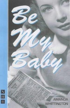 Seller image for Be My Baby for sale by WeBuyBooks