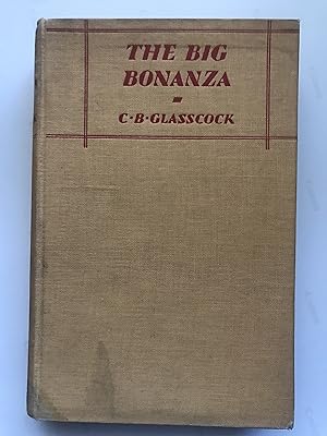 Bild des Verkufers fr The Big Bonanza : The Story of the Comstock Lode zum Verkauf von Sheapast Art and Books