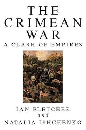 Bild des Verkufers fr The Crimean War: A Clash of Empires zum Verkauf von WeBuyBooks