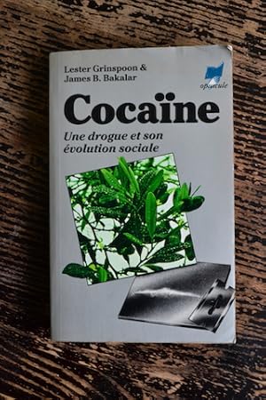 Seller image for Cocane - Une drogue et son volution sociale for sale by Un livre en poche