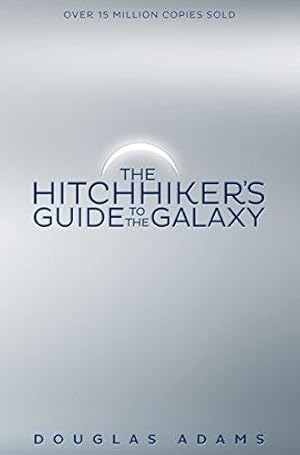 Image du vendeur pour The Hitchhiker's Guide to the Galaxy: Volume One in the Trilogy of Five mis en vente par WeBuyBooks 2