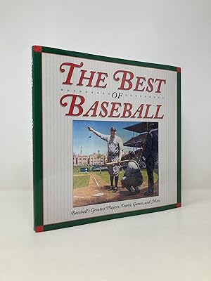 Seller image for The Best of Baseball: Baseball's Greatest Players, Teams, Games, and More for sale by Southampton Books