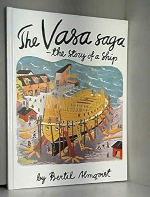 Bild des Verkufers fr The Vasa Saga - the story of a Ship zum Verkauf von WeBuyBooks