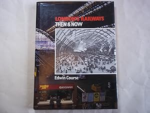 Seller image for London's Railways: Then and Now for sale by Carmarthenshire Rare Books