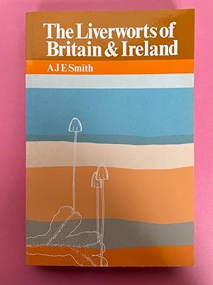 THE LIVERWORTS OF BRITAIN AND IRELAND