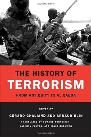 Immagine del venditore per The History of Terrorism    From Antiquity to al Qaeda venduto da WeBuyBooks