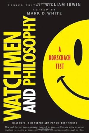 Seller image for Watchmen and Philosophy: A Rorschach Test: 6 (The Blackwell Philosophy and Pop Culture Series) for sale by WeBuyBooks