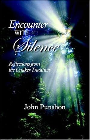 Bild des Verkufers fr Encounter With Silence: Reflections from the Quaker Tradition zum Verkauf von WeBuyBooks
