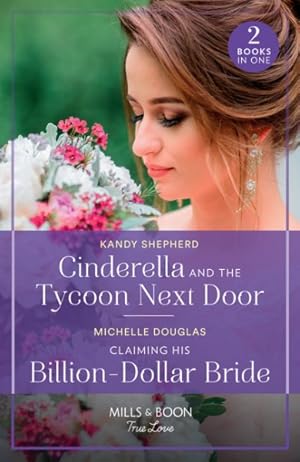 Seller image for Cinderella And The Tycoon Next Door / Claiming His Billion-Dollar Bride for sale by GreatBookPricesUK