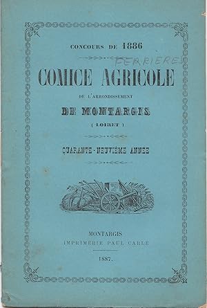 Comice agricole de l'arrondissement de Montargis (Loiret). Concours de 1886. Canton de Ferrières.
