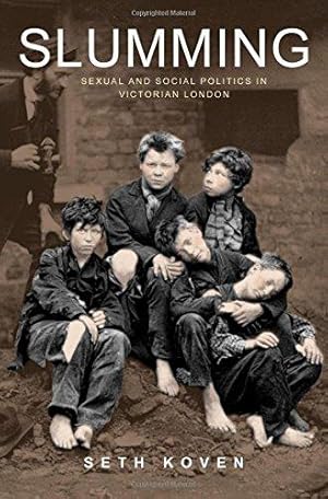 Bild des Verkufers fr Slumming    Sexual and Social Politics in Victorian London zum Verkauf von WeBuyBooks