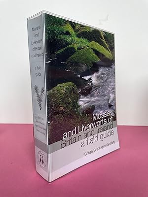 Bild des Verkufers fr MOSSES AND LIVERWORTS OF BRITAIN AND IRELAND A FIELD GUIDE zum Verkauf von LOE BOOKS