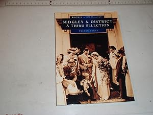 Sedgley and District in Old Photographs: A Third Selection (Britain in Old Photographs)