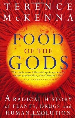 Bild des Verkufers fr Food Of The Gods: A Radical History of Plants, Psychedelics and Human Evolution zum Verkauf von WeBuyBooks