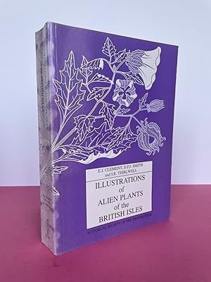 Seller image for ILLUSTRATIONS OF ALIEN PLANTS OF THE BRITISH ISLES for sale by LOE BOOKS