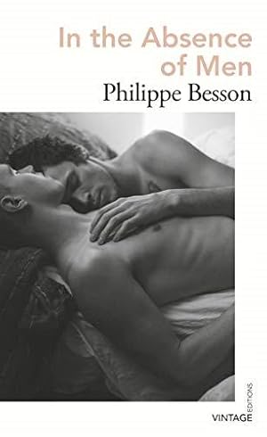 Seller image for In the Absence of Men: Philippe Besson (Vintage Editions) for sale by WeBuyBooks