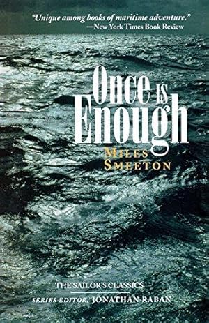 Imagen del vendedor de Once Is Enough: 06 (Sailor's Classics) a la venta por WeBuyBooks