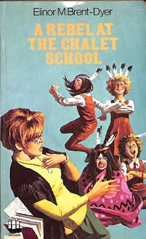 Image du vendeur pour The Chalet School (11)    A Rebel at the Chalet School: No.11 mis en vente par WeBuyBooks