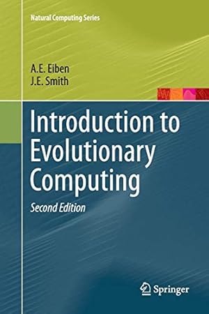 Bild des Verkufers fr Introduction to Evolutionary Computing (Natural Computing Series) zum Verkauf von WeBuyBooks