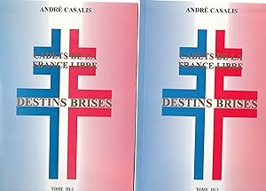 Cadets de la France libre. Tome III, 1 et 2. Destins brisés. Complet du Tome III