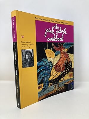 Image du vendeur pour Pink Adobe Cookbook, Our Favorite Recipes from the Past and Present mis en vente par Southampton Books