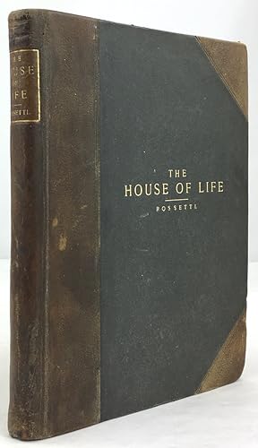 The House of Life. Being a Collection of Sonnets.