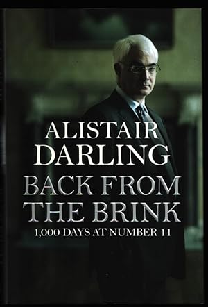 Back From The Brink. 1,000 Days at Number 11. (Signed).