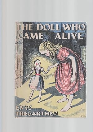 Seller image for THE DOLL WHO CAME ALIVE for sale by Amnesty Bookshop, Malvern
