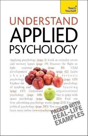 Imagen del vendedor de Understand Applied Psychology: Teach Yourself a la venta por WeBuyBooks