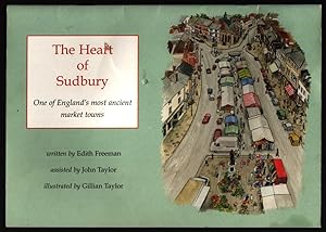 Bild des Verkufers fr The Heart of Sudbury. One of England's Most Ancient Market Towns. zum Verkauf von CHILTON BOOKS