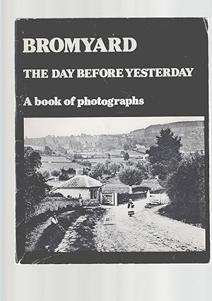 Imagen del vendedor de BROMYARD The Day Before Yesterday: A Book of Photographs a la venta por Amnesty Bookshop, Malvern