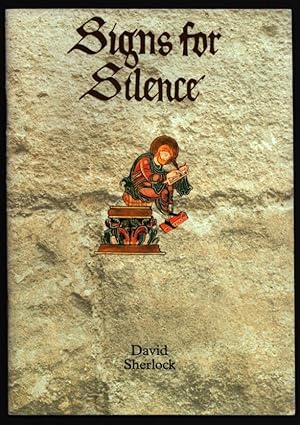 Seller image for Signs for Silence. The Sign Language of the Monks of Ely in the Middle Ages. for sale by CHILTON BOOKS