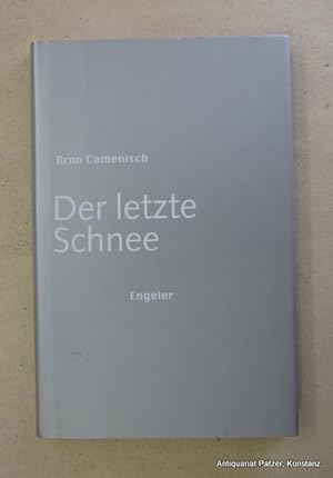 Imagen del vendedor de Der letzte Schnee. Schupfart, Engeler-Verlag, 2018. Kl.-8vo. 99 S. Or.-Pp. mit Schutzumschlag. (ISBN 9783906050355). a la venta por Jrgen Patzer