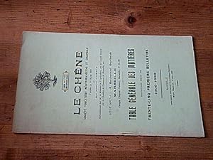 Bulletin "Le Chêne" - Table générale des matières contenues dans les 35 premiers bulletins 1909-1933