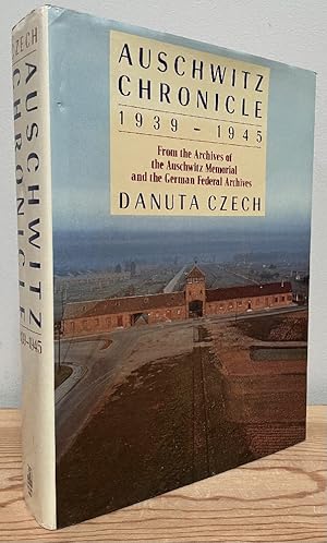 Imagen del vendedor de Auschwitz Chronicle, 1939-1945: From the Archives of the Auschwitz Memorial and the Gorman Federal Archives a la venta por Chaparral Books