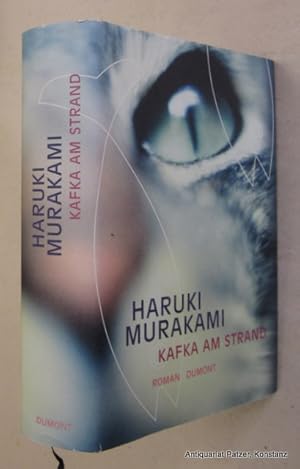 Image du vendeur pour Kafka am Strand. Roman. Aus dem Japanischen von Ursula Grfe. Kln, DuMont, 2004. 636 S., 2 Bl. Or.-Pp. mit Schutzumschlag; dieser am Rckendeckel mit kl. Schabstelle. (ISBN 383217866X). mis en vente par Jrgen Patzer