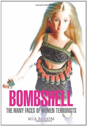 Image du vendeur pour Bombshell: The Many Faces of Women Terrorists mis en vente par WeBuyBooks