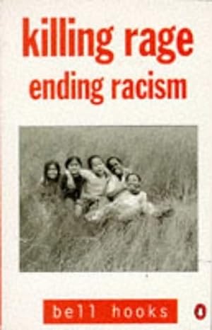 Imagen del vendedor de Killing Rage: Ending Racism (Penguin social sciences) a la venta por WeBuyBooks 2