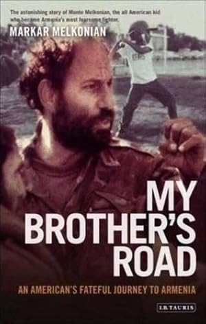 Seller image for My Brother's Road: An American's Fateful Journey to Armenia for sale by WeBuyBooks