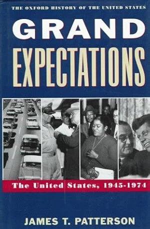 Image du vendeur pour Grand Expectations: United States, 1945-74: v.10 (Oxford History of the United States) mis en vente par WeBuyBooks