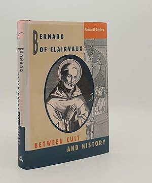 Bild des Verkufers fr BERNARD OF CLAIRVAUX Between Cult and History zum Verkauf von Rothwell & Dunworth (ABA, ILAB)