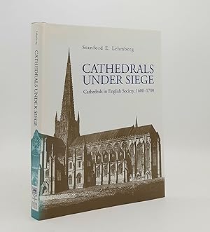 Bild des Verkufers fr CATHEDRALS UNDER SIEGE Cathedrals in English Society 1600-1700 zum Verkauf von Rothwell & Dunworth (ABA, ILAB)